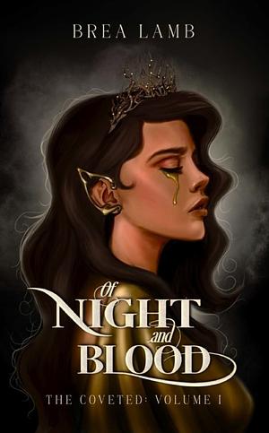 Of Night and Blood: Special Edition by Brea Lamb, Brea Lamb