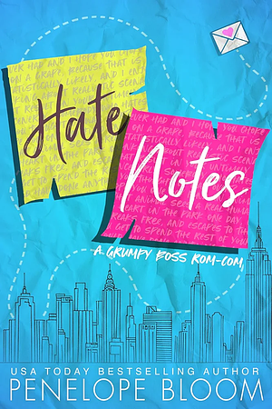 Hate Notes by Penelope Bloom