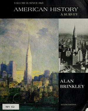 American History: A Survey, Volume 2 by Alan Brinkley