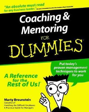 Coaching and Mentoring for Dummies by Marty Brounstein