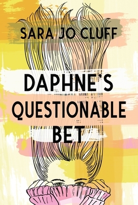 Daphne's Questionable Bet by Sara Jo Cluff