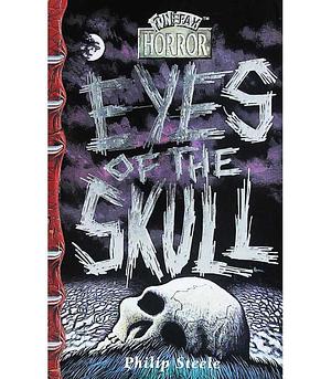 Eyes of the Skull by Philip Steele