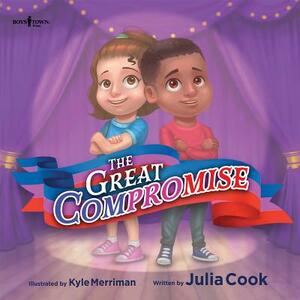 The Great Compromise by Julia Cook