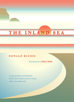 The Inland Sea by Donald Richie, Pico Iyer