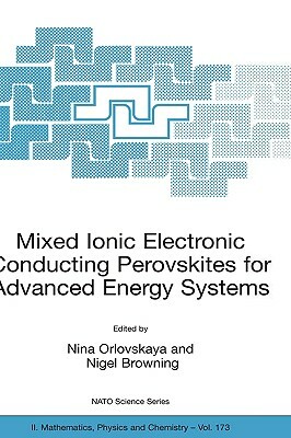 Mixed Ionic Electronic Conducting Perovskites for Advanced Energy Systems by 