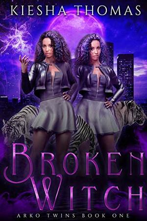 Broken Witch by Kiesha Thomas