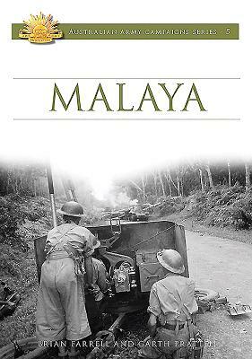 Malaya: 1941-42 by Brian Farrell, Garth Pratten