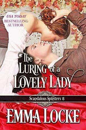 The Luring of a Lovely Lady by Emma Locke