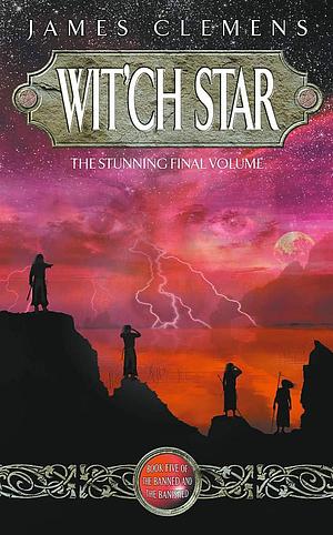 Wit'ch Star by James Clemens