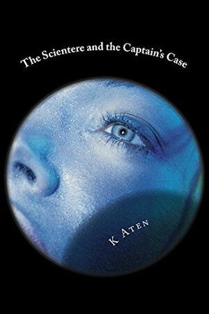 The Scientere and the Captain's Case by K. Aten