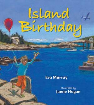 Island Birthday by Eva Murray