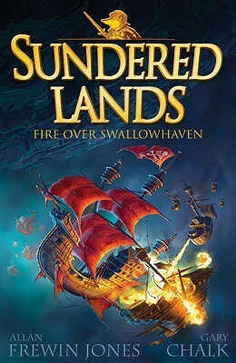 Fire Over Swallowhaven by Allan Frewin Jones, Gary Chalk