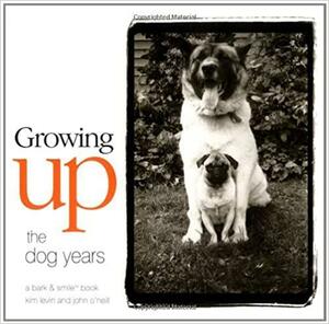 Growing Up: The Dog Years by John O'Neill