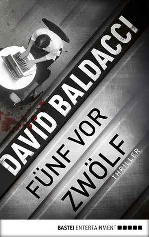 Fünf vor zwölf by David Baldacci