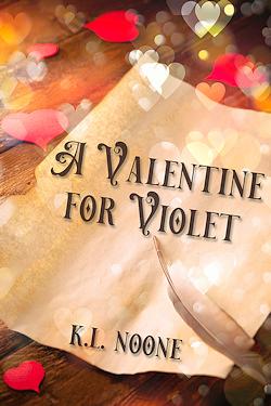 A Valentine for Violet by K.L. Noone