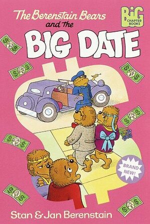 The Berenstain Bears and the Big Date by Jan Berenstain, Stan Berenstain