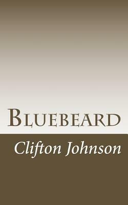 Bluebeard by Clifton Johnson