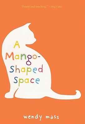 Mango-Shaped Space by Wendy Mass