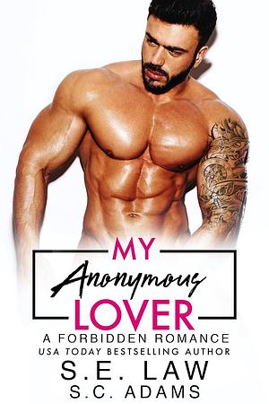 My Anonymous Lover by S.E. Law