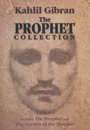 The Prophet Collection by Kahlil Gibran