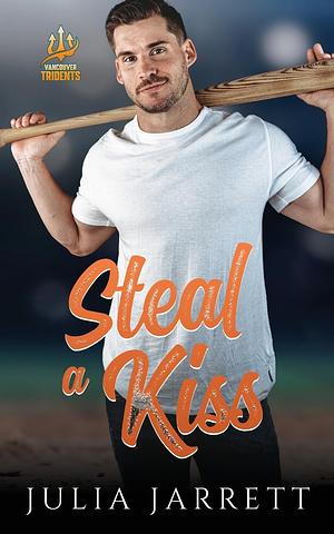 Steal A Kiss by Julia Jarrett