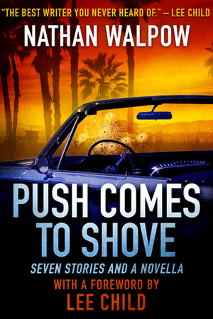 Push Comes to Shove by Nathan Walpow