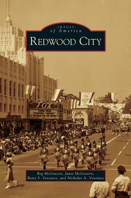 Redwood City by Betty S. Veronico, Janet McGovern, Reg McGovern