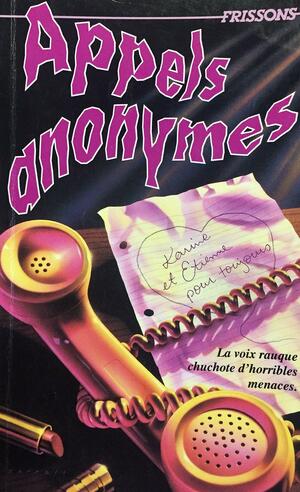 Appels anonymes by R.L. Stine