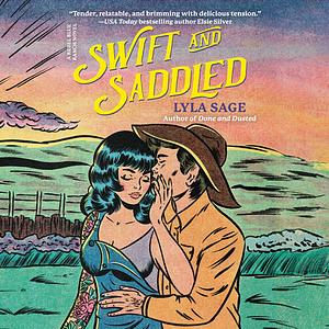 Swift and Saddled by Lyla Sage