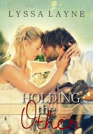 Holding the Other by Lyssa Layne