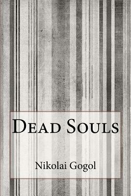 Dead Souls by Nikolai Gogol, D. J. Hogarth