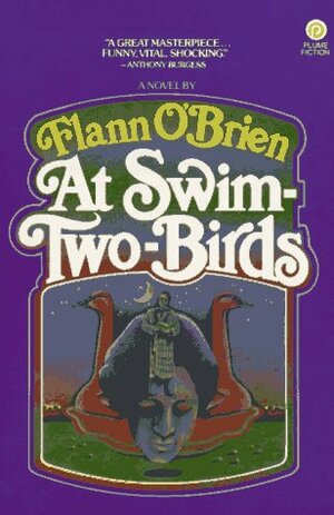 At Swim-Two-Birds by Flann O'Brien