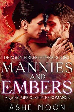 Mannies and Embers by Ashe Moon