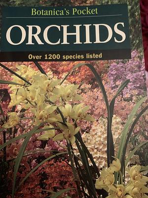 Botanica's Pocket Orchids: Over 1200 Species Listed by Joanne Holliman