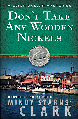 Don't Take Any Wooden Nickels by Mindy Starns Clark