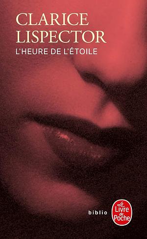 L'heure de l'étoile by Clarice Lispector