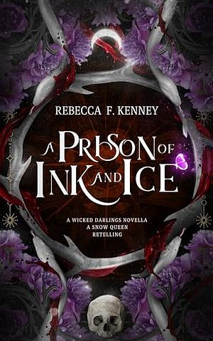 A Prison of Ink and Ice by Rebecca F. Kenney