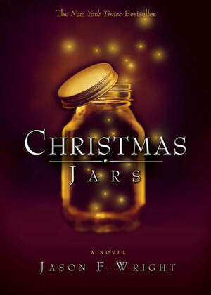 Christmas Jars by Jason F. Wright