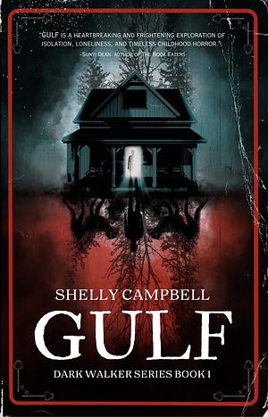 Gulf: A Gripping, Otherworldly Coming-of-Age Novel by Shelly Campbell