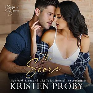 The Score by Kristen Proby