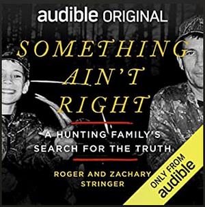 Something Ain't Right by Zachary Stringer, Roger Stringer