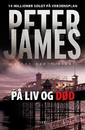 På liv og død by Peter James