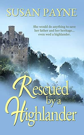 Rescued by a Highlander by Susan Payne