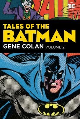Tales of the Batman: Gene Colan Vol. 2 by Various, Various