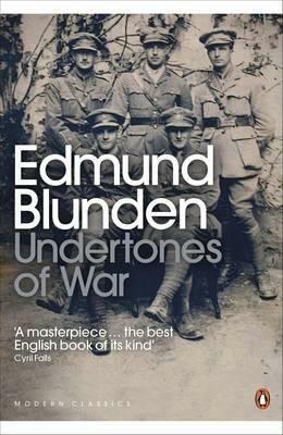 Undertones of War by Edmund Blunden