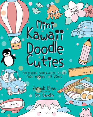Mini Kawaii Doodle Cuties: Sketching Super-Cute Stuff from Around the World by Zainab Khan, Pic Candle