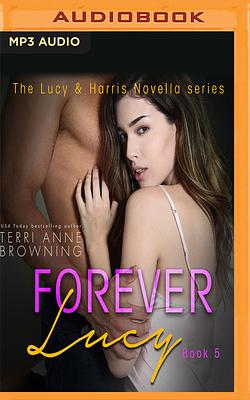 Forever Lucy by Terri Anne Browning