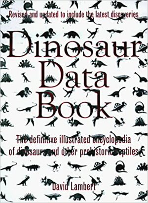 Dinosaur Data Book by David Lambert