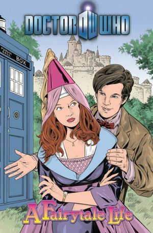 Doctor Who: A Fairytale Life by Lilah Sturges, Kelly Yates, Brian Shearer