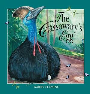 The Cassowary's Egg by Garry Fleming